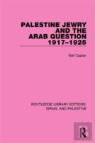Palestine Jewry And The Arab Question, 1917-1925