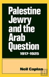 Palestine Jewry And The Arab Question, 1917-25