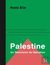 Palestine : Pour Un Féminisme De Libération