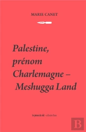 Palestine, Prenom Charlemagne - Meshugga Land