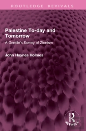 Palestine To-Day And Tomorrow