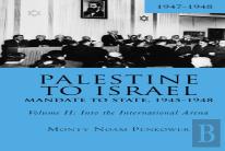 Palestine To Israel: Mandate To State, 1945-1948 (Volume Ii)