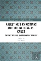 Palestine'S Christians And The Nationalist Cause