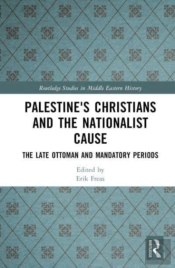 Palestine'S Christians And The Nationalist Cause