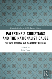 Palestine'S Christians And The Nationalist Cause
