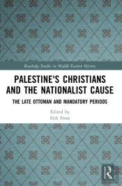 Palestine'S Christians And The Nationalist Cause