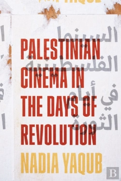 Bertrand.pt - Palestinian Cinema In The Days Of Revolution