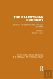 Palestinian Economy (Rle Economy Of Middle East)