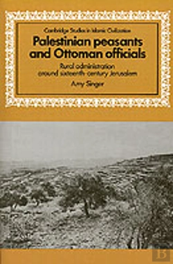 Bertrand.pt - Palestinian Peasants And Ottoman Officials