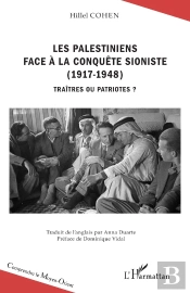 Palestiniens Face A La Conquete Sioniste 1917 1948 Traitres Ou Patriotes