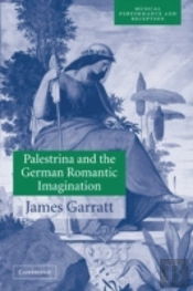 Palestrina And The German Romantic Imagination