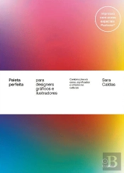Paleta Perfeita para Designers Gráficos e Iilustradores