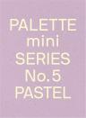 Palette Mini Series 05: Pastel