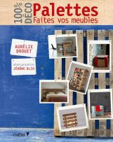 Palettes ; Faites Vos Meubles