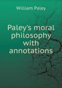 Paley'S Moral Philosophy With Annotations