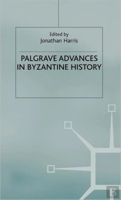 Bertrand.pt - Palgrave Advances In Byzantine History