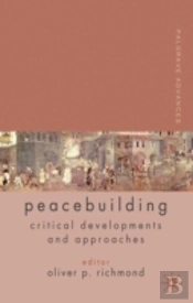 Palgrave Advances In Peacebuilding