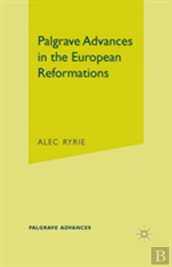 Bertrand.pt - Palgrave Advances In The European Reformations