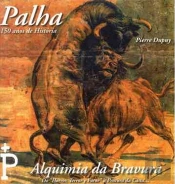 Palha - Alquimia da Bravura