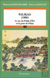 Palikao, 1860 : Le Sac Du Palais D'Eté Et La Prise De Pékin