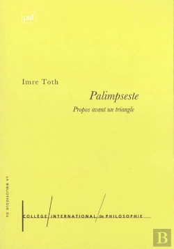 Bertrand.pt - Palimpseste ; Propos Avant Un Triangle
