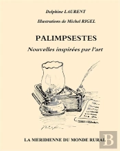 Palimpsestes ; Nouvelles Inspirées Par L'Art