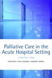 Palliative Care In The Acute Hospital Setting