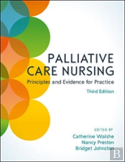 Bertrand.pt - Palliative Care Nursing: Principles And Evidence For Practice