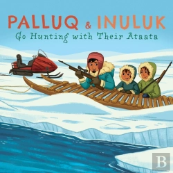 Bertrand.pt - Palluq And Inuluk Go Hunting With Their Ataata