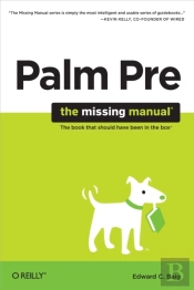 Palm Pre: The Missing Manual