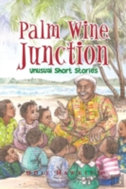 Bertrand.pt - Palm Wine Junction: Unusual Short Stories