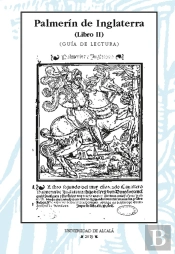 Palmerín De Inglaterra. Guía De Lectura