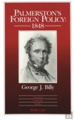 Bertrand.pt - Palmerston'S Foreign Policy: 1848