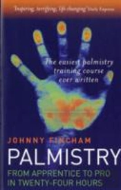 Palmistry: From Apprentice To Pro In 24 Hours Â€“ The Easiest Palmistry Course Ever Written
