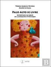 Palo Alto Se Livre ; Entretiens Au Coeur De L'Approche Systémique
