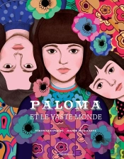 Paloma Et Le Vaste Monde