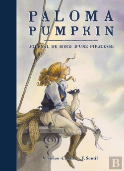 Bertrand.pt - Paloma Pumpkin : Journal De Bord D'Une Piratesse