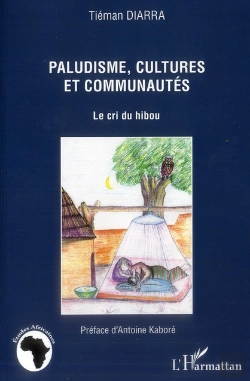 Bertrand.pt - Paludisme, Cultures Et Communautés ; Le Cri Du Hibou