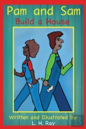 Pam And Sam Build A House