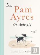 Pam Ayres On Animals