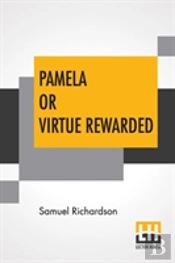Pamela Or Virtue Rewarded