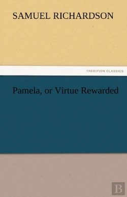 Bertrand.pt - Pamela, Or Virtue Rewarded