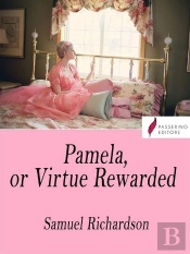 Pamela, Or Virtue Rewarded