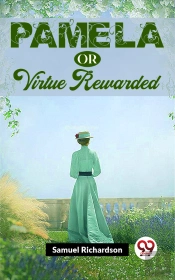 Pamela Or Virtue Rewarded