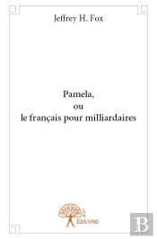 Pamela, Ou Le Francais Pour Milliardaires