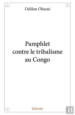 Bertrand.pt - Pamphlet Contre Le Tribalisme Au Congo