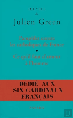 Bertrand.pt - Pamphlet Contre Les Catholiques De France ; Ce Qu'Il Faut D'Amour A L'Homme