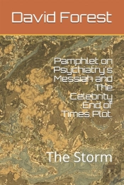 Pamphlet On Psychiatry'S Messiah And The Celebrity End Of Times Plot.
