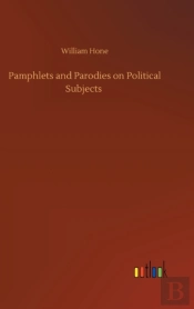 Pamphlets And Parodies On Political Subj