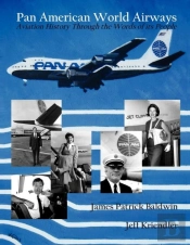 Pan American World Airways Aviation History Through The Words Of Its People